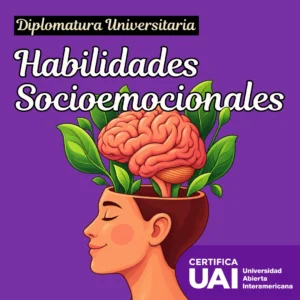 Diplomatura Universitaria en Habilidades Socioemocionales (un único pago, todo incluido)